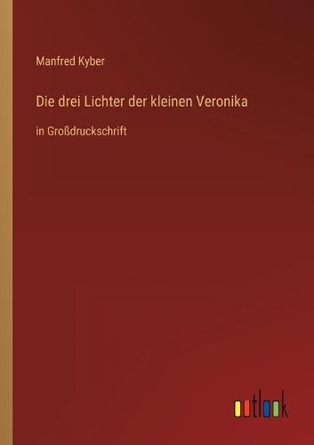 Die drei Lichter der kleinen Veronika