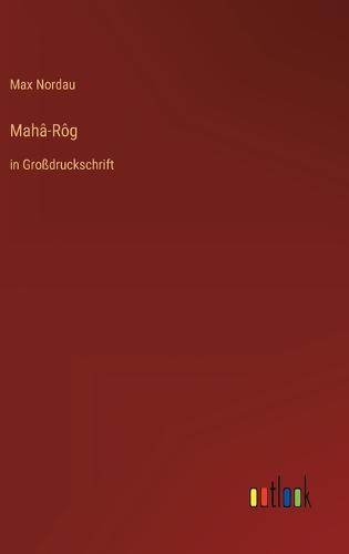 Mahâ-Rôg