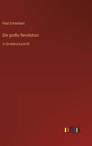 Die große Revolution