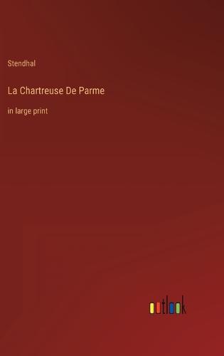La Chartreuse De Parme