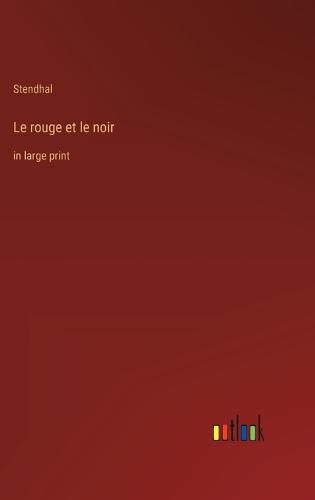 Le rouge et le noir