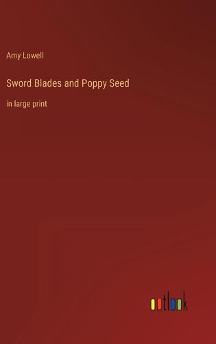 Sword Blades and Poppy Seed