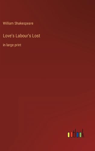 Love's Labour's Lost