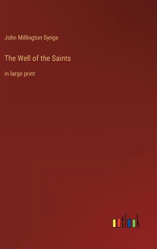 The Well of the Saints