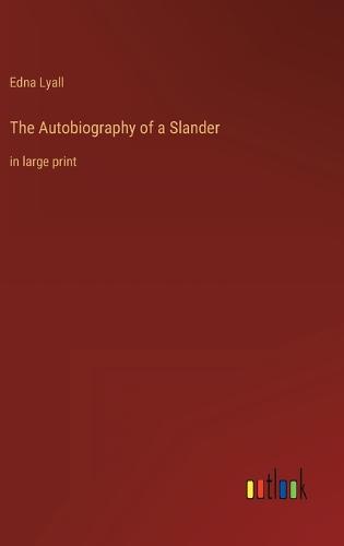 The Autobiography of a Slander