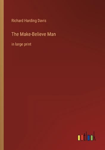 The Make-Believe Man