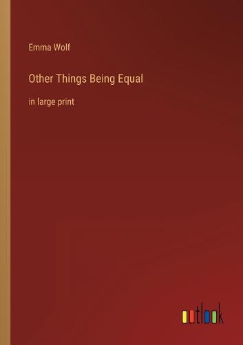 Other Things Being Equal