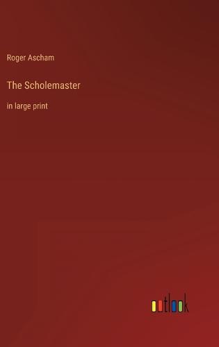 The Scholemaster