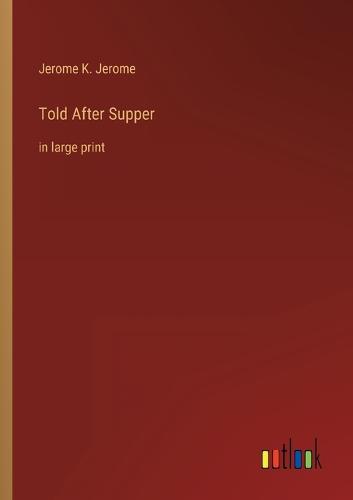 Told After Supper
