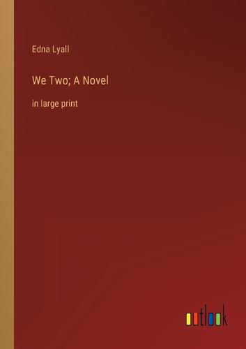 We Two; A Novel
