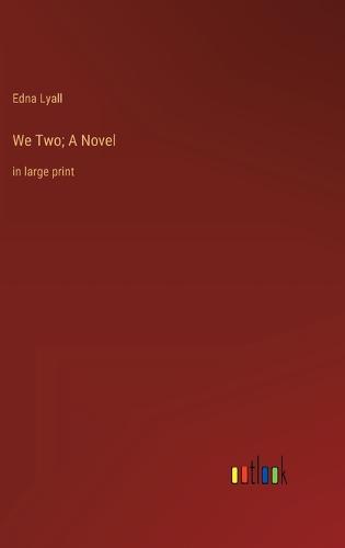 We Two; A Novel