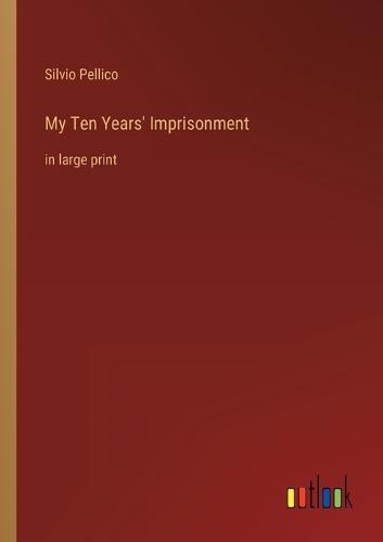 My Ten Years' Imprisonment