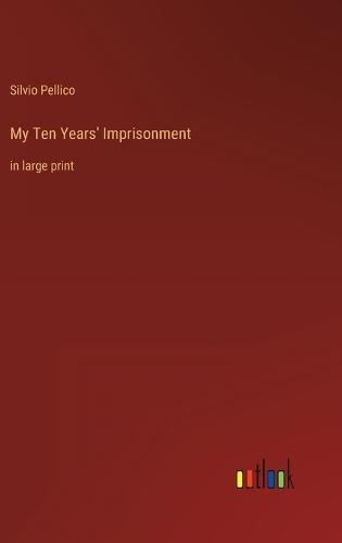My Ten Years' Imprisonment