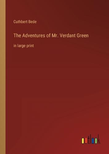 The Adventures of Mr. Verdant Green