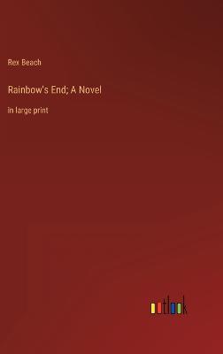 Rainbow's End; A Novel