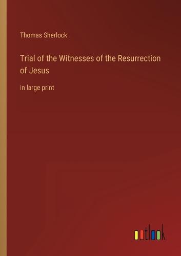 Trial of the Witnesses of the Resurrection of Jesus