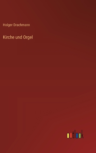 Kirche und Orgel