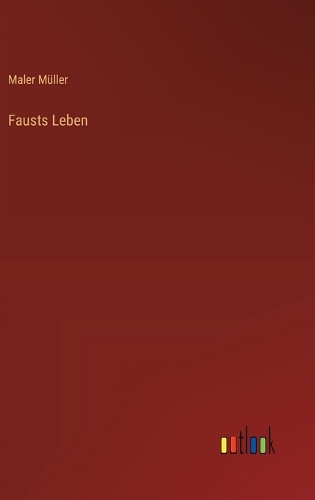 Fausts Leben