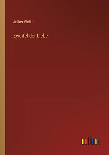 Zweifel der Liebe