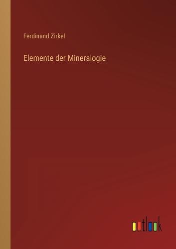 Elemente der Mineralogie
