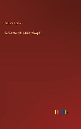 Elemente der Mineralogie