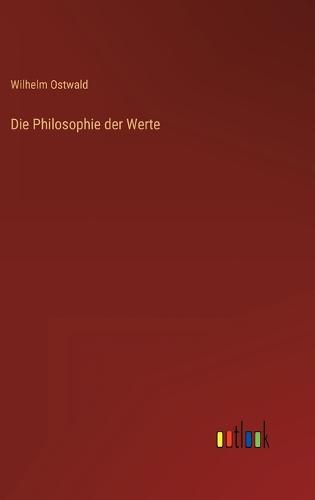 Die Philosophie der Werte