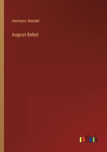 August Bebel