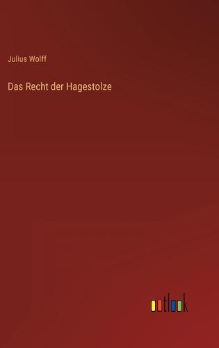 Das Recht der Hagestolze