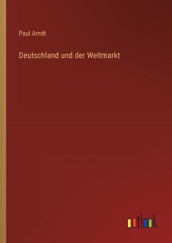 Deutschland und der Weltmarkt