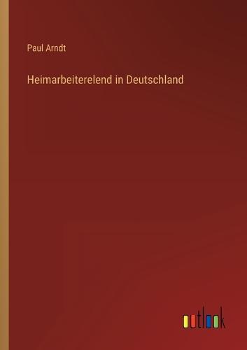 Heimarbeiterelend in Deutschland