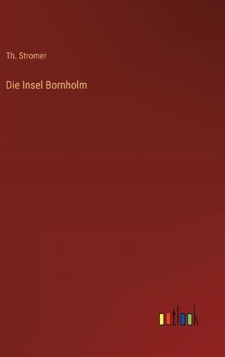 Die Insel Bornholm