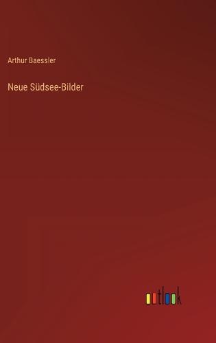 Neue Südsee-Bilder
