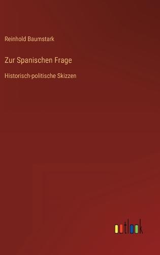 Zur Spanischen Frage