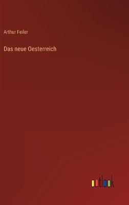 Das neue Oesterreich