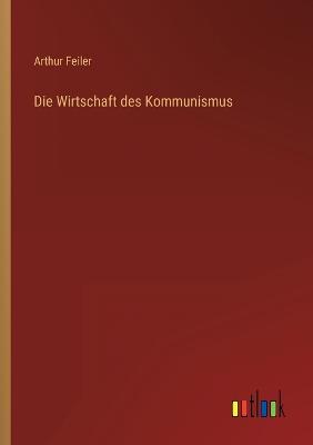 Die Wirtschaft des Kommunismus