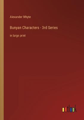 Bunyan Characters - 3rd Series