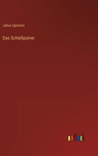 Das Schießpulver