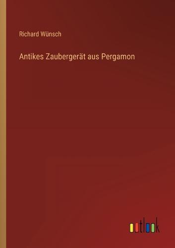 Antikes Zaubergerät aus Pergamon