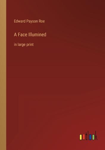 A Face Illumined