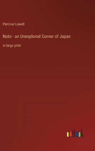 Noto - an Unexplored Corner of Japan