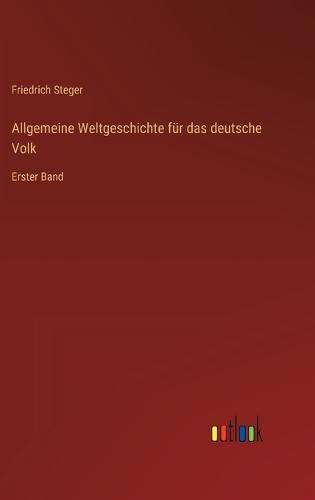Allgemeine Weltgeschichte für das deutsche Volk