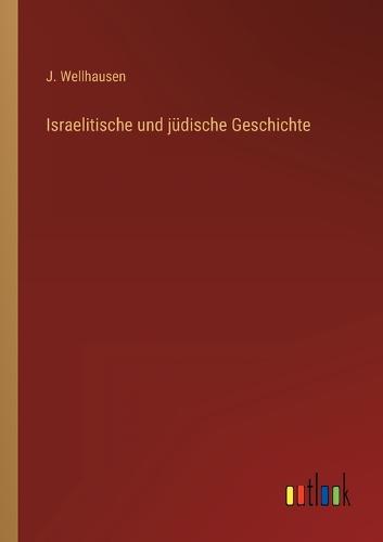 Israelitische und jüdische Geschichte