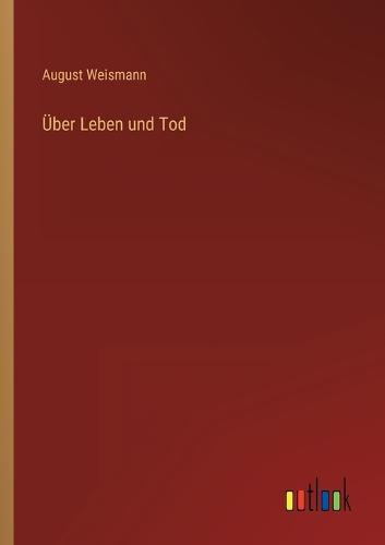 Über Leben und Tod