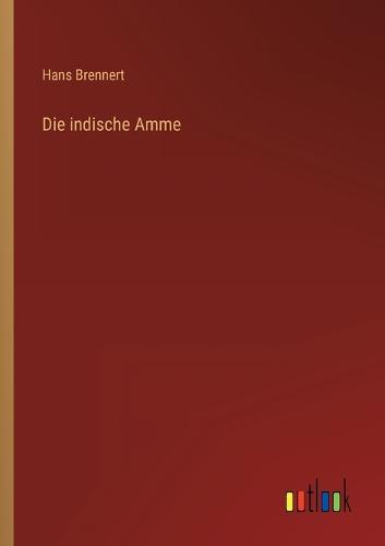 Die indische Amme
