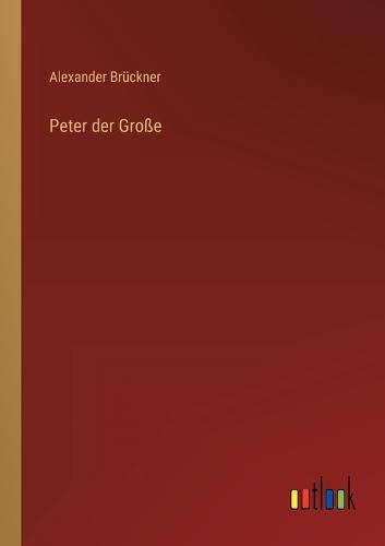 Peter der Große