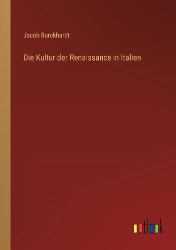 Die Kultur der Renaissance in Italien
