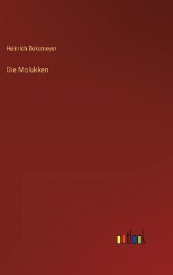 Die Molukken