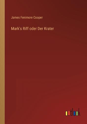 Mark's Riff oder Der Krater