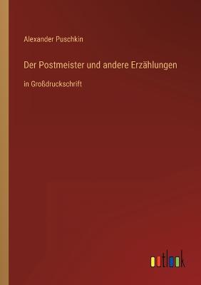 Der Postmeister und andere Erzählungen