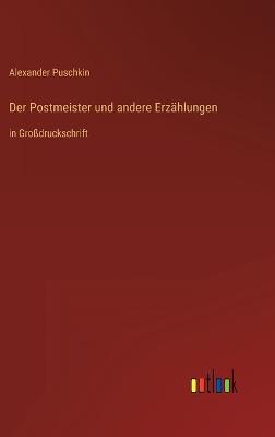 Der Postmeister und andere Erzählungen